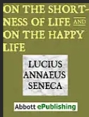 On the shortness of Life and On the happy life